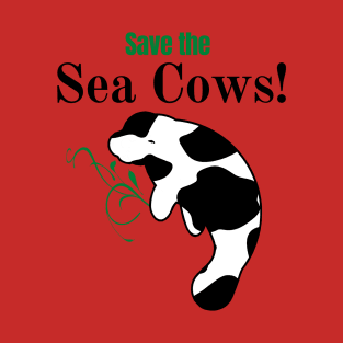 Save the Sea Cows! T-Shirt