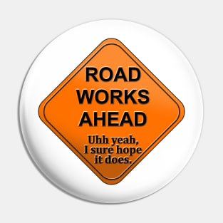 Road works ahead Pin