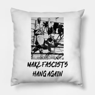 Make Fascists Hang Again Pillow