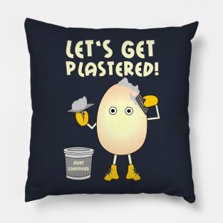 Let's Get Plastered Pillow
