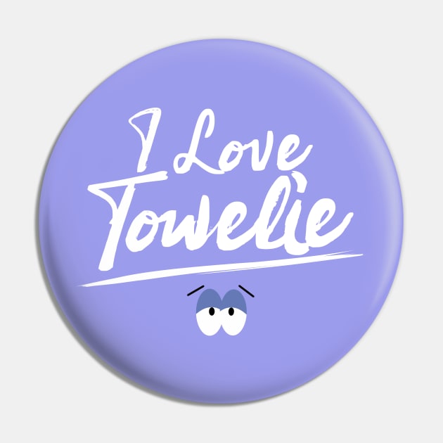 I Love Towelie Pin by Dishaw studio