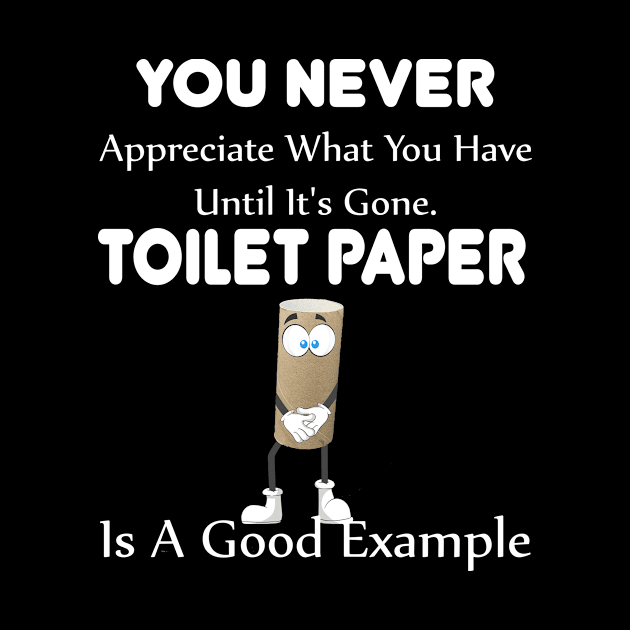 Toilet Paper by awesomeshirts