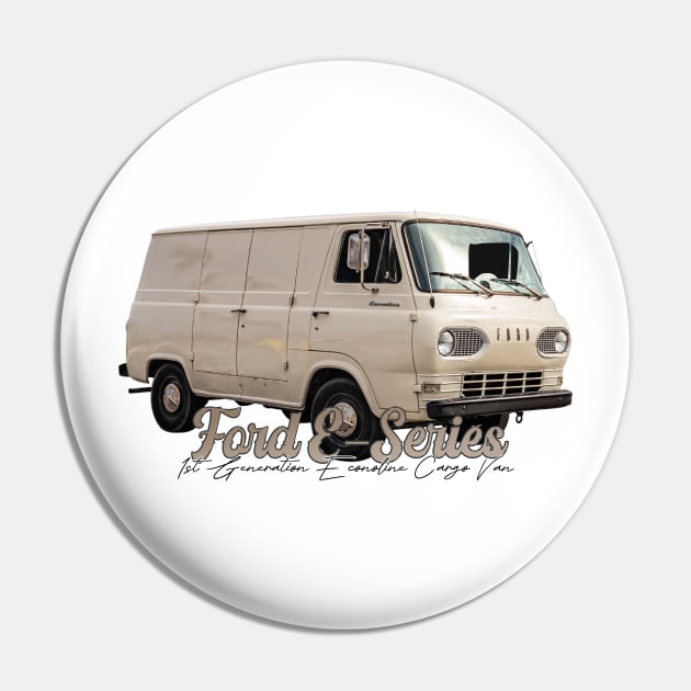 Ford E-Series 1st Generation Econoline Cargo Van Pin by Gestalt Imagery