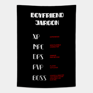 Gamer boyfriend jargon Tapestry