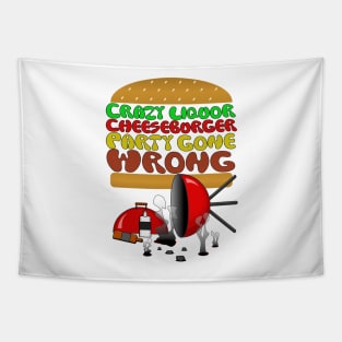 Crazy Liquor Cheeseburger Party Tapestry