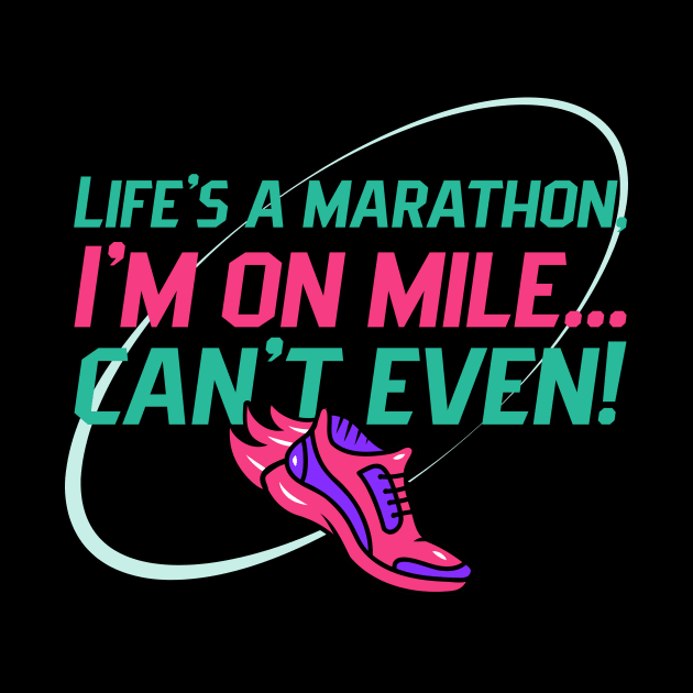 Life's a Marathon Humour by UrbanPrintCollective