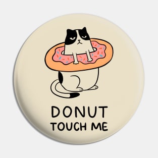 DONUT TOUCH ME Pin