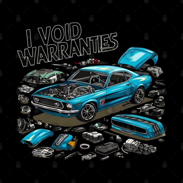 I void Warranties DIY Car Warranty ruined automotive Tee 7 by Inkspire Apparel designs