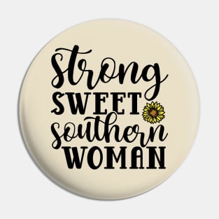 Strong Sweet Southern Woman Pin