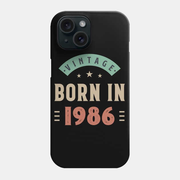 vintage born in 1986 Phone Case by busines_night