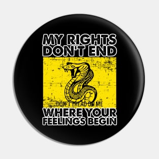 My Rights Don't End Where Your Feelings Begin' Republican Pin