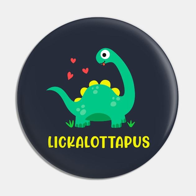 Lesbian - Lickalottapus with cute green dinosaur Design Pin by best-vibes-only