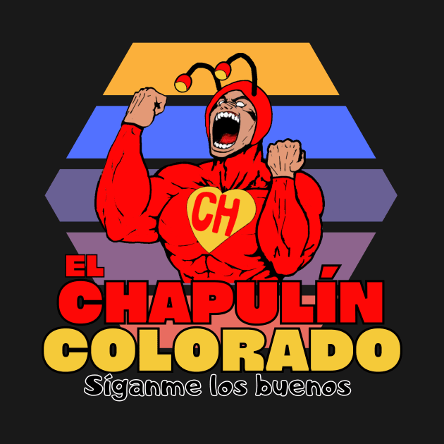 El Chapulín Colorado by Next Graffics