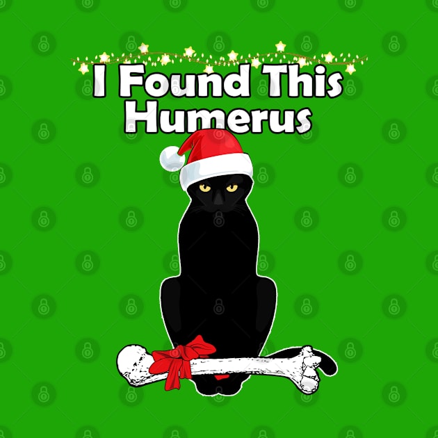 I Found This Humerus Christmas Cat by DARSHIRTS