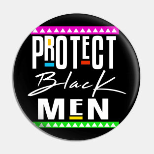 Protect Black Men Pin