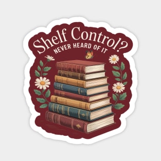 Shelf Control Never Heard of it Funny Book Lover Reading Magnet