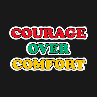 Courage over Comfort vintage T-Shirt