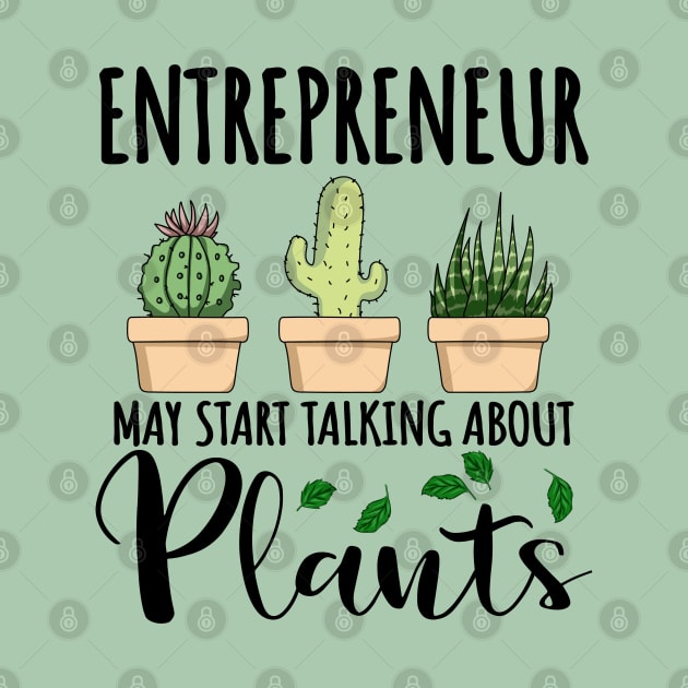 Entrepreneur May Start Talking About Plants by jeric020290