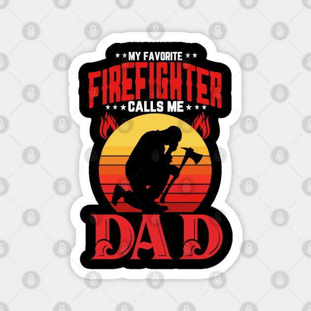 my favorite firefighter calls me dad Magnet by busines_night