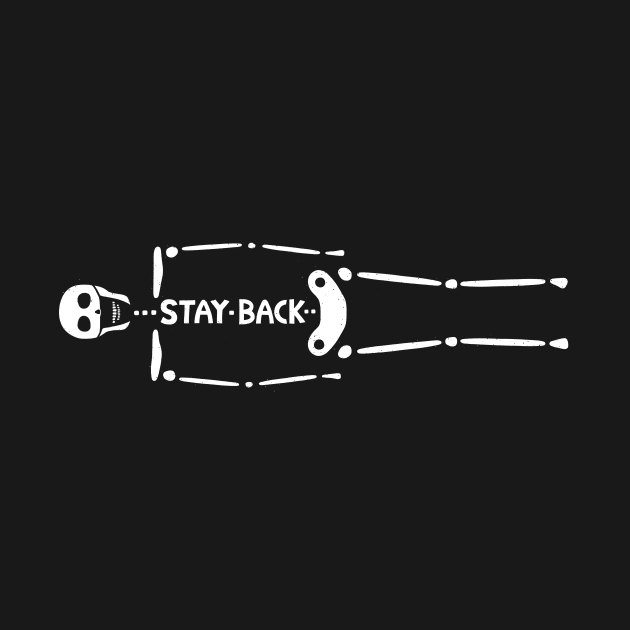 STAY BACK by dylmor