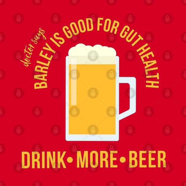 Drink More Beer (version 3) by Emma Lorraine Aspen