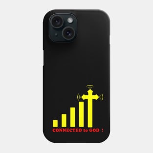 Christian Design Connected To God Phone Case