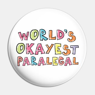 World's Okayest Paralegal Gift Idea Pin