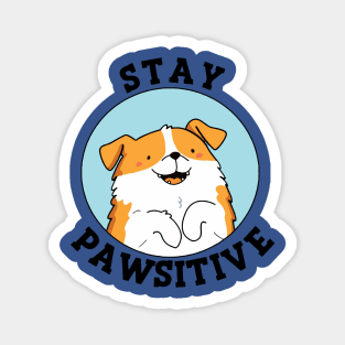 Stay Pawsitive 3 Magnet