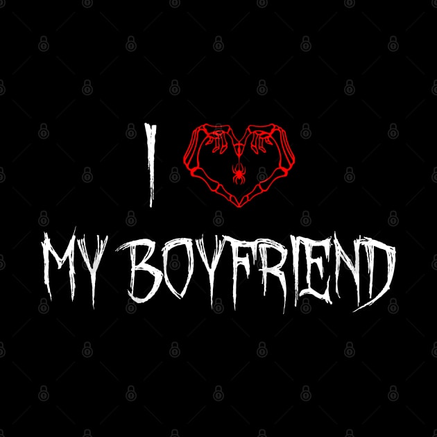 I LOVE MY BOYFRIEND - HALLOWEEN EDITION by YourRequests