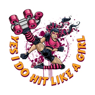 Roller Derby for Women Yes I Do Hit Like a Girl T-Shirt