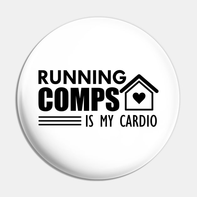 Real Estate - Running comps is my cardio Pin by KC Happy Shop