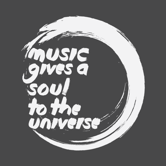 Music gives soul by TrebleRebel