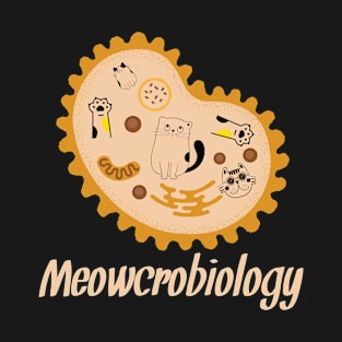 Microbiologist Microorganism Cell Joke Gift T-Shirt