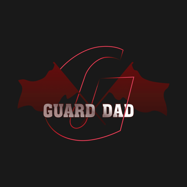 Guard Dad by GlencoeHSBCG