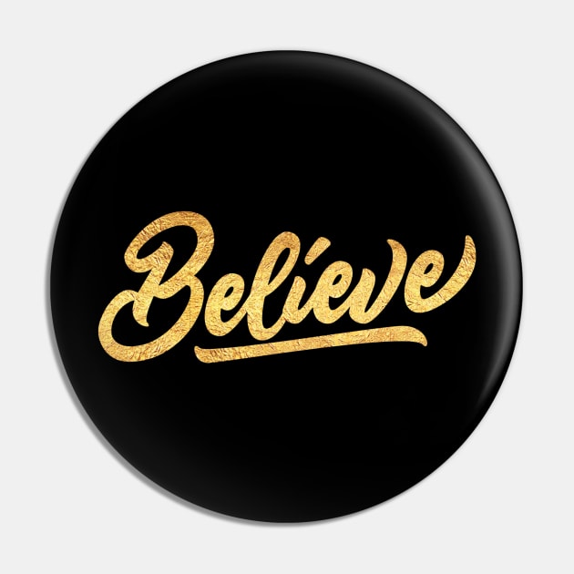 Motivational Believe Pin by Creative Has