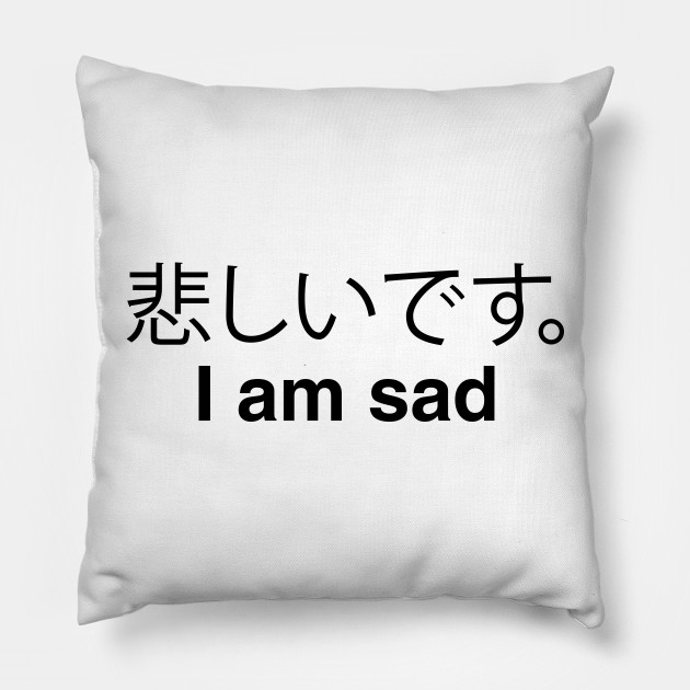 I am sad 2