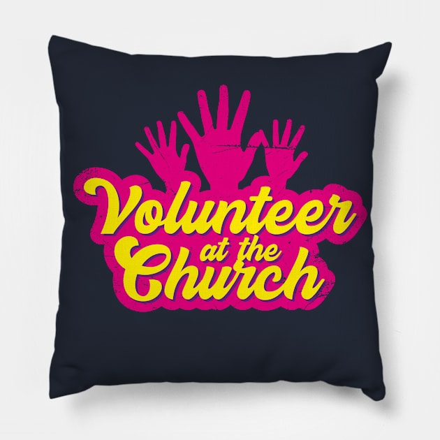 I Volunteer At Church (v1) Pillow by bluerockproducts