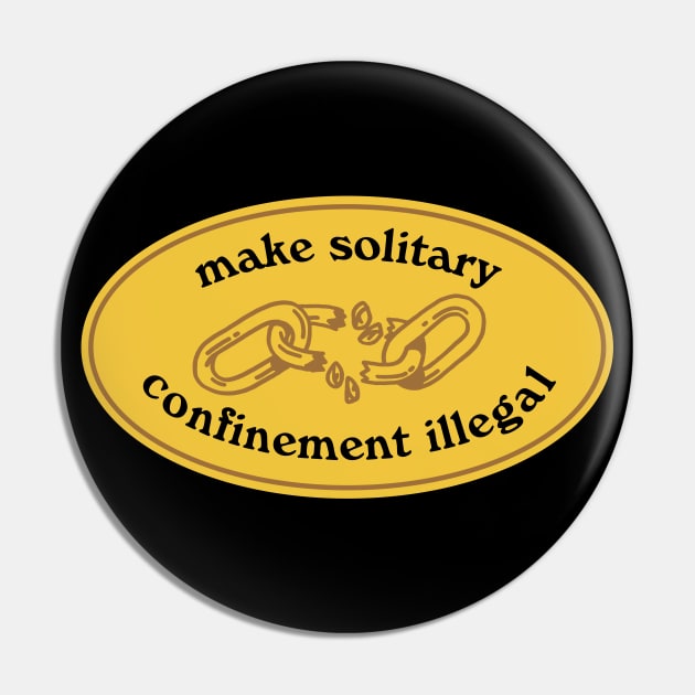 Make Solitary Confinement Illegal Pin by Football from the Left