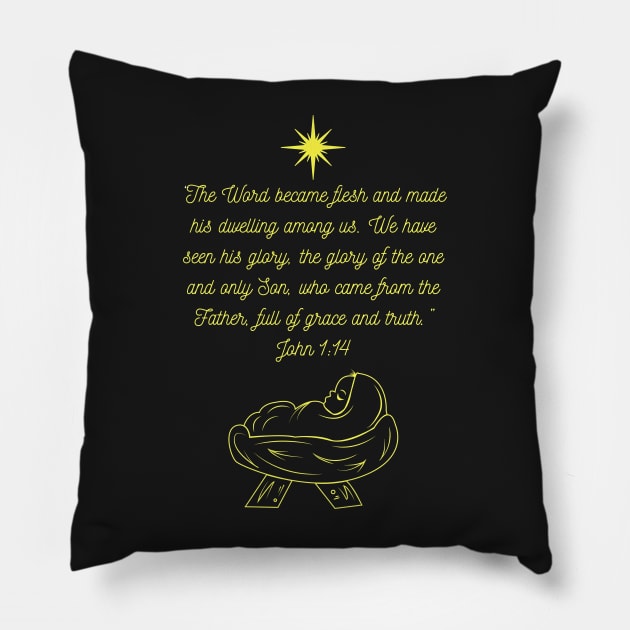 The Word became flesh and made his dwelling among us. - Bible Verse - Christian Christmas Design Pillow by Ric1926