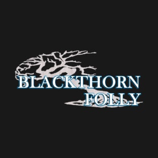 Blackthorn Folly Color 1 T-Shirt