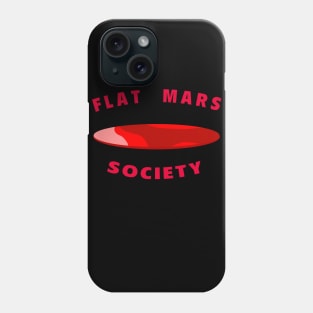 Flat mars society Phone Case