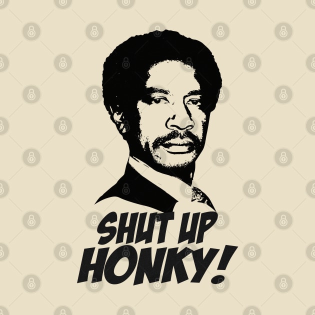 The Jeffersons - Shut Up Honky! by CamStyles77