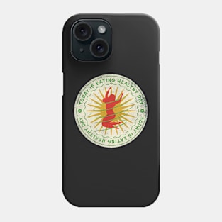 Today is Eating Healthy Day Badge Phone Case