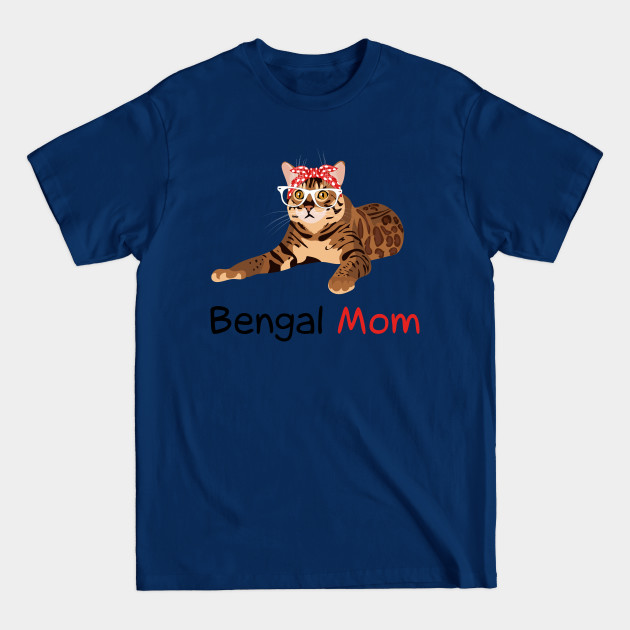 Disover Bengal Cat Mom Kitten Womens Bengal Cat - Bengal Cat Mom - T-Shirt