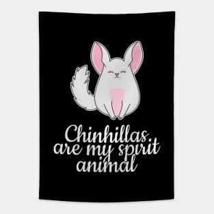 Chinchillas are my spirit animal Tapestry