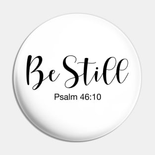 Be Still Pin