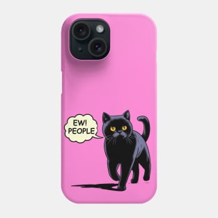 Ew People Cat Phone Case