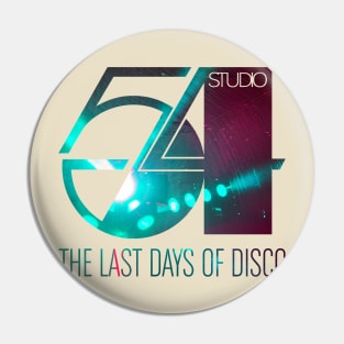 Studio 54 Last Days of Disco Pin