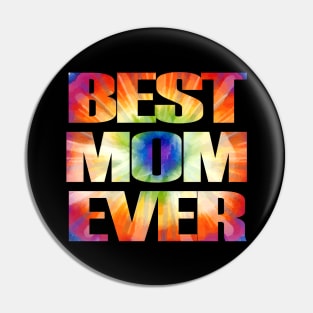 Tie Dye Best Mom Ever Costume for Womens Tie Dyed Pin