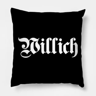 Willich written with gothic font Pillow